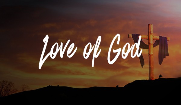 Featured image for “The Love of God – A Radical Love”