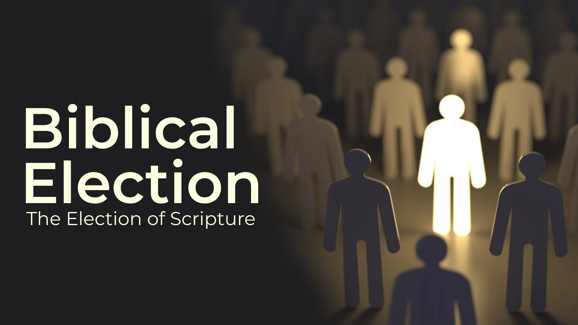 Featured image for “Biblical Election: The Election of Scripture 2”